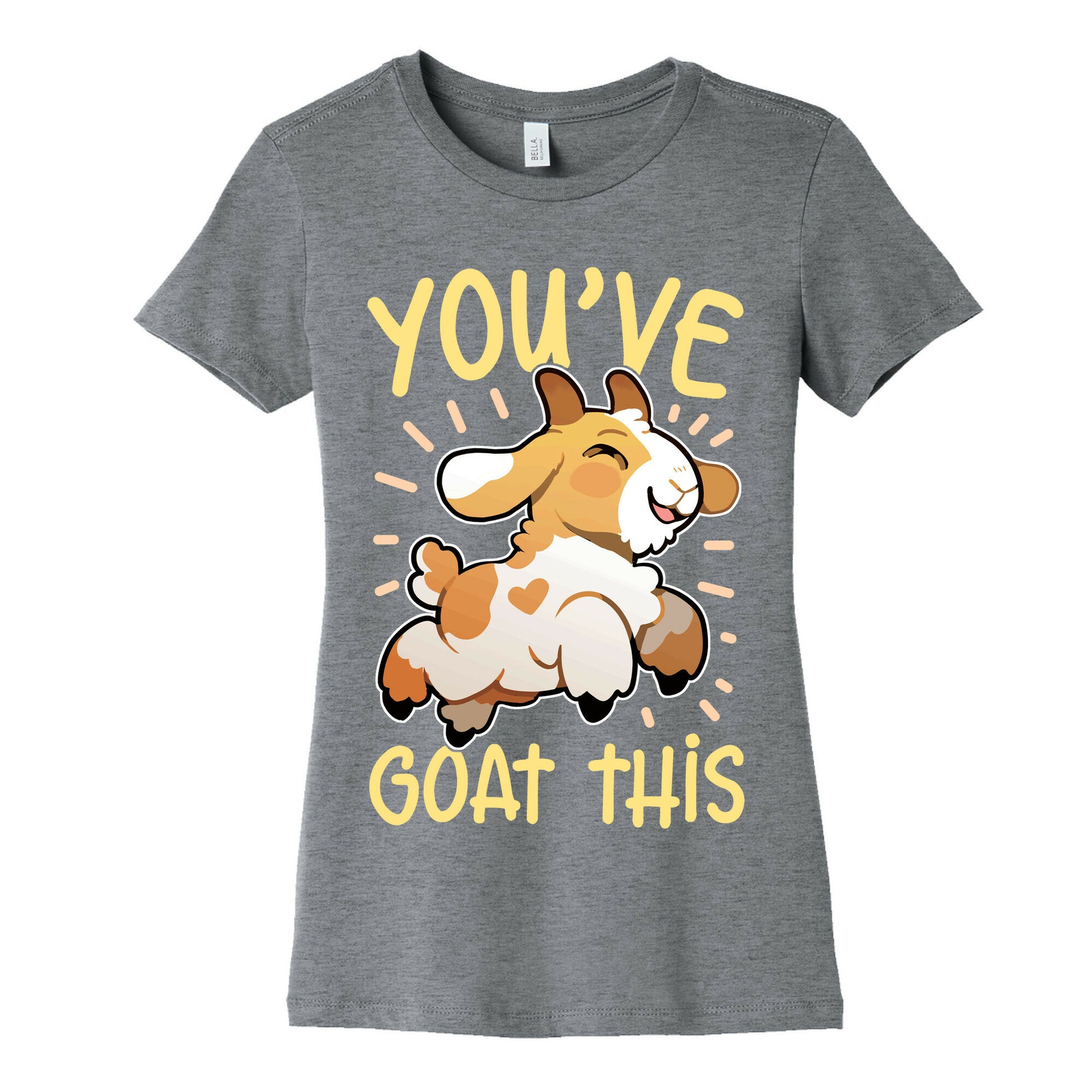 You've Goat This Women's Cotton Tee