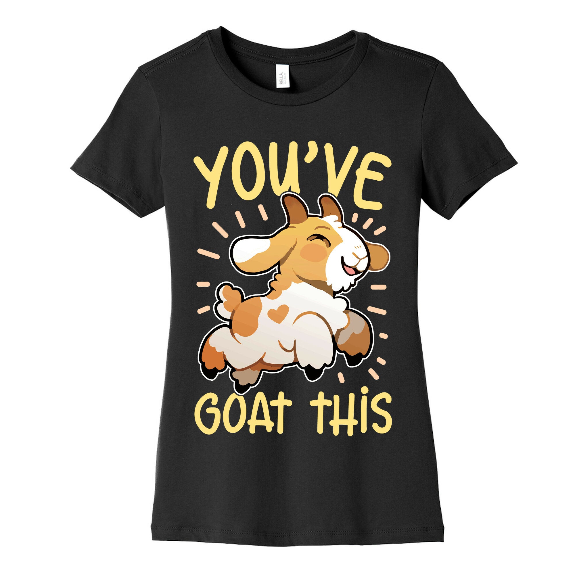 You've Goat This Women's Cotton Tee