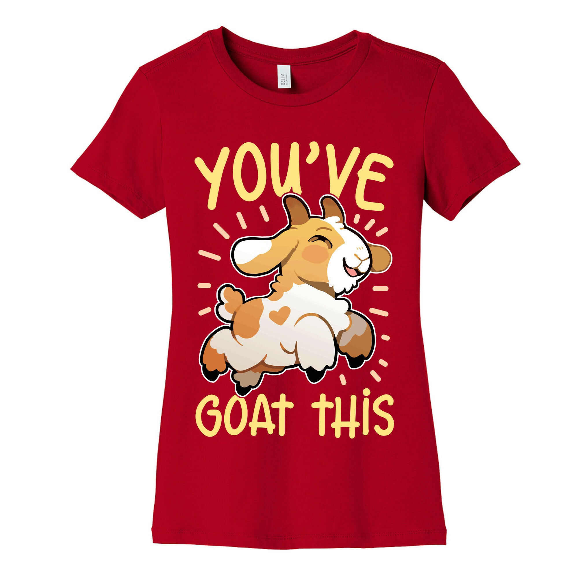 You've Goat This Women's Cotton Tee