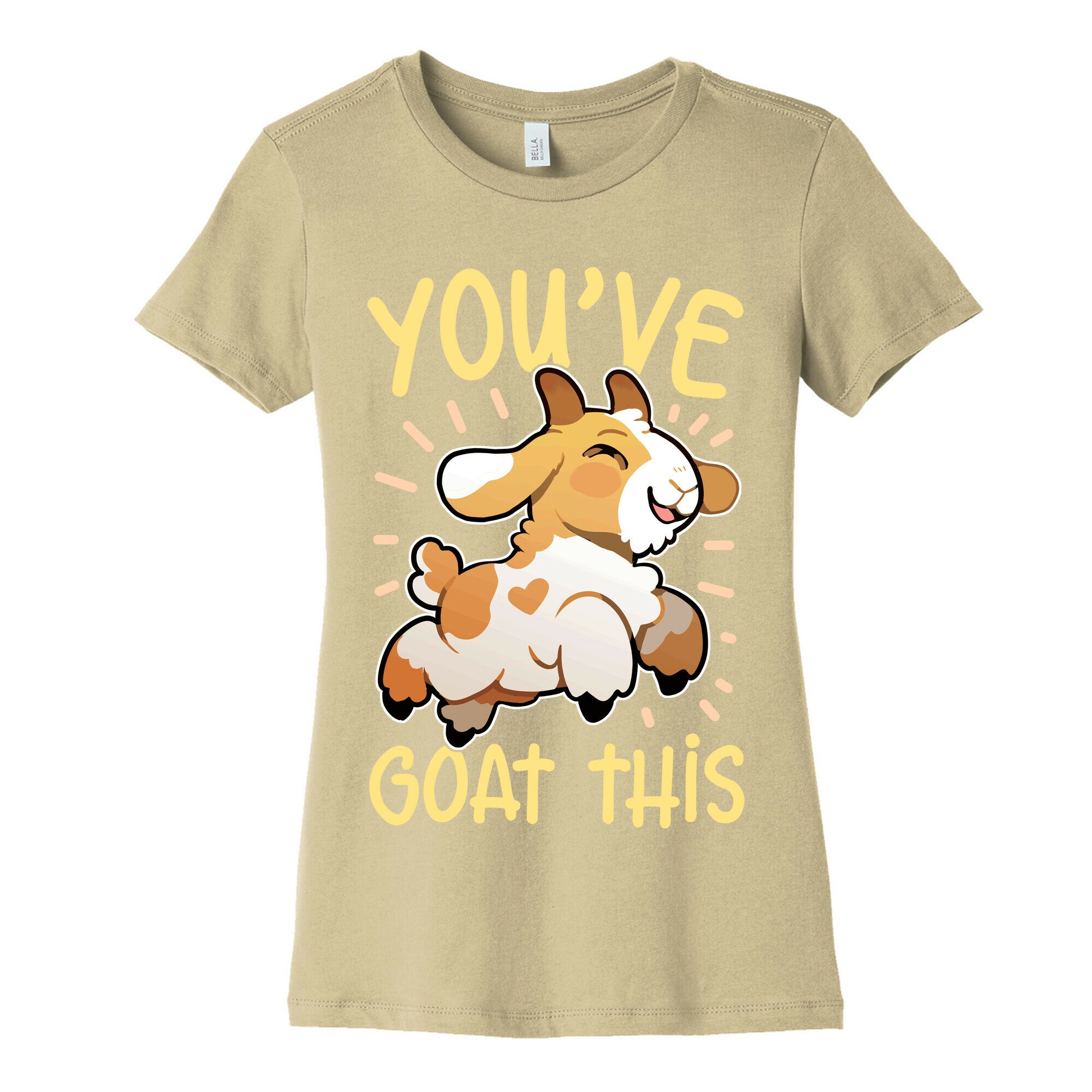 You've Goat This Women's Cotton Tee