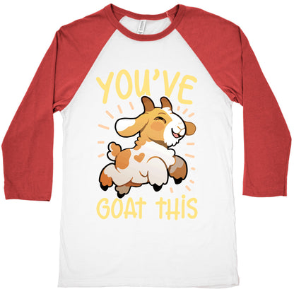 You've Goat This Baseball Tee