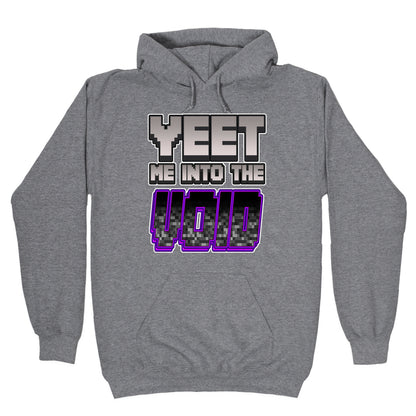 Yeet Me Into The Void Hoodie