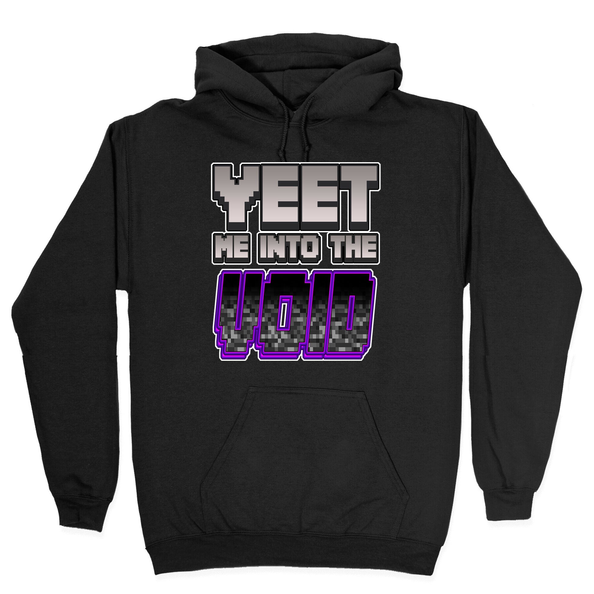 Yeet Me Into The Void Hoodie