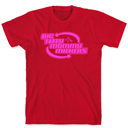 Y2K Big Titty Mommy Milkers T-Shirt