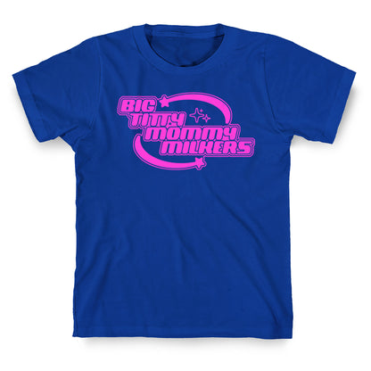 Y2K Big Titty Mommy Milkers T-Shirt