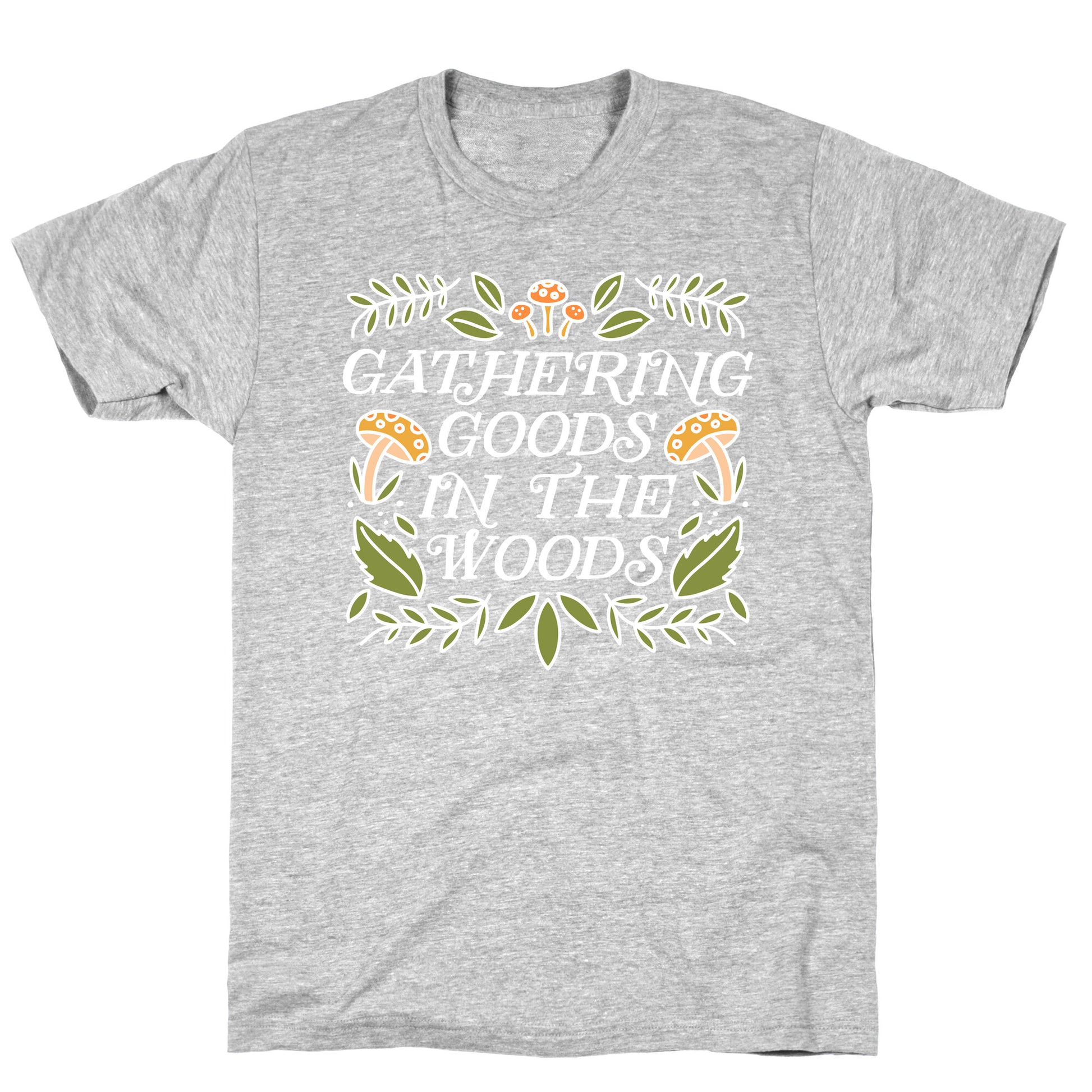 Gathering Goods In The Woods T-Shirt