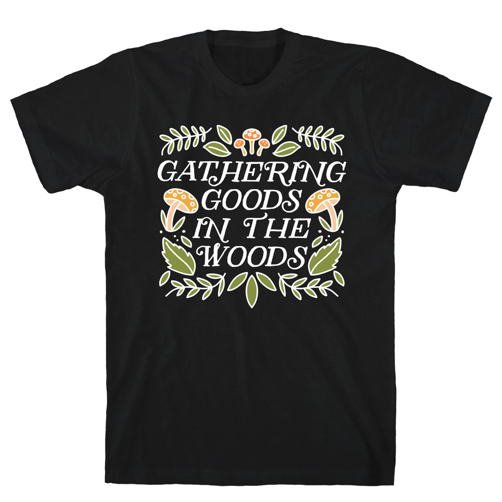 Gathering Goods In The Woods T-Shirt