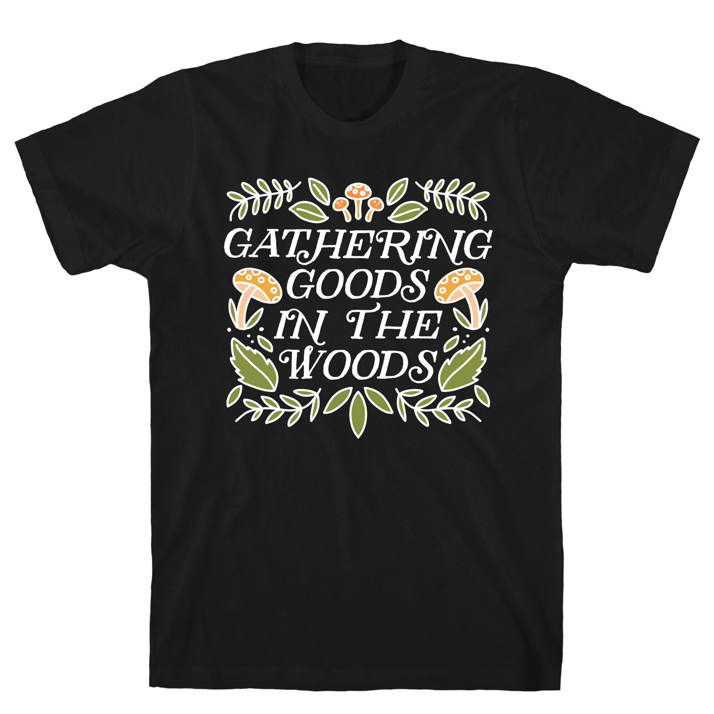 Gathering Goods In The Woods T-Shirt