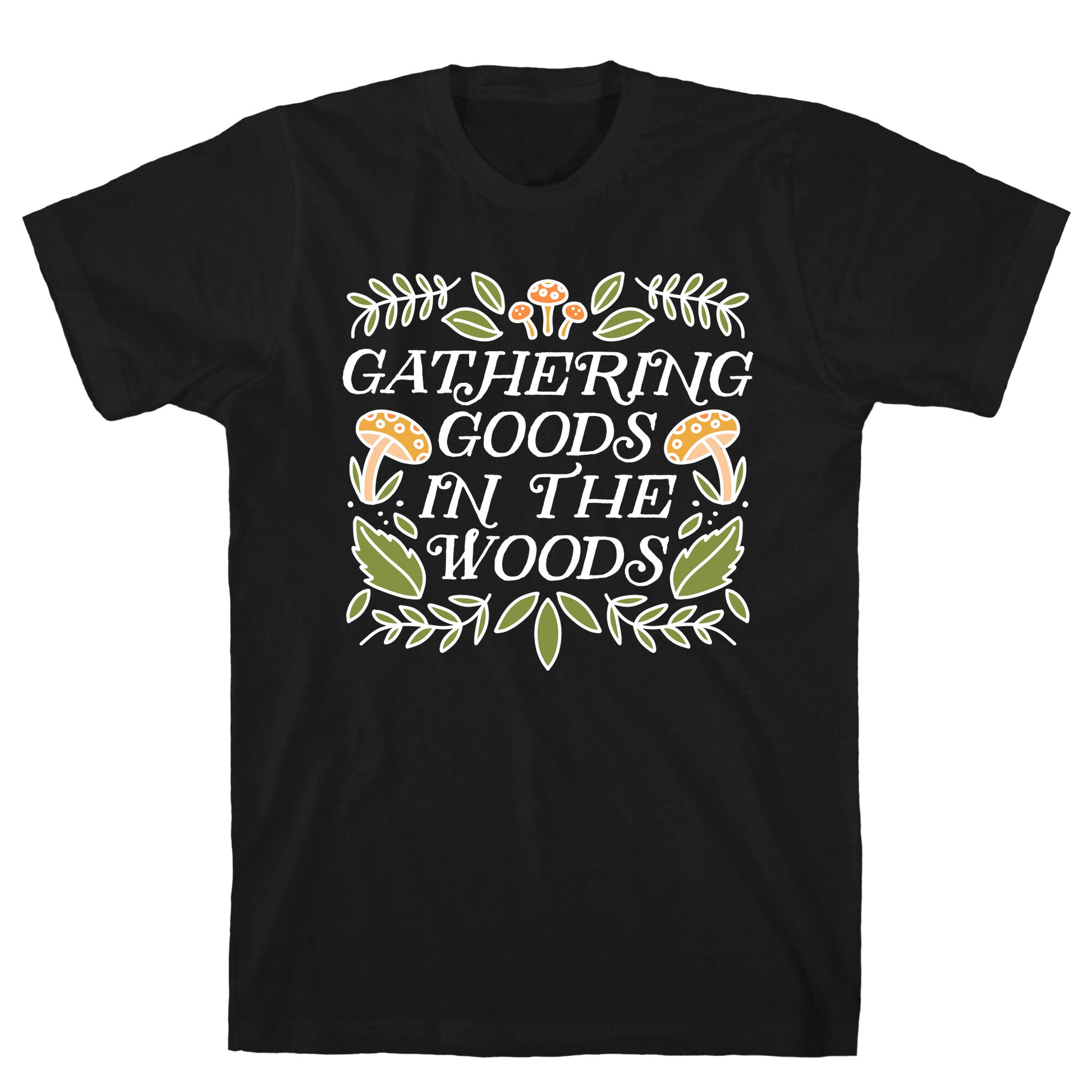 Gathering Goods In The Woods T-Shirt