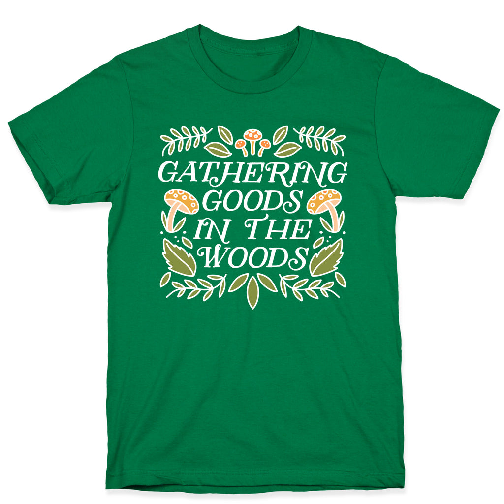 Gathering Goods In The Woods T-Shirt