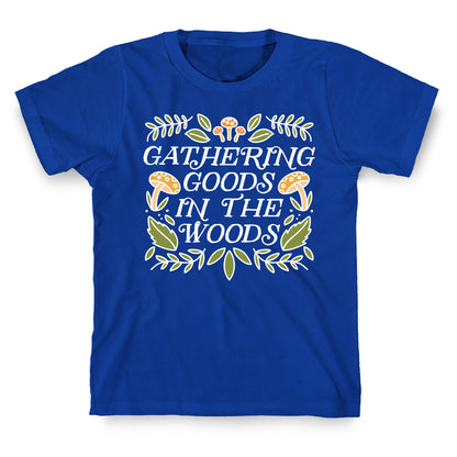 Gathering Goods In The Woods T-Shirt