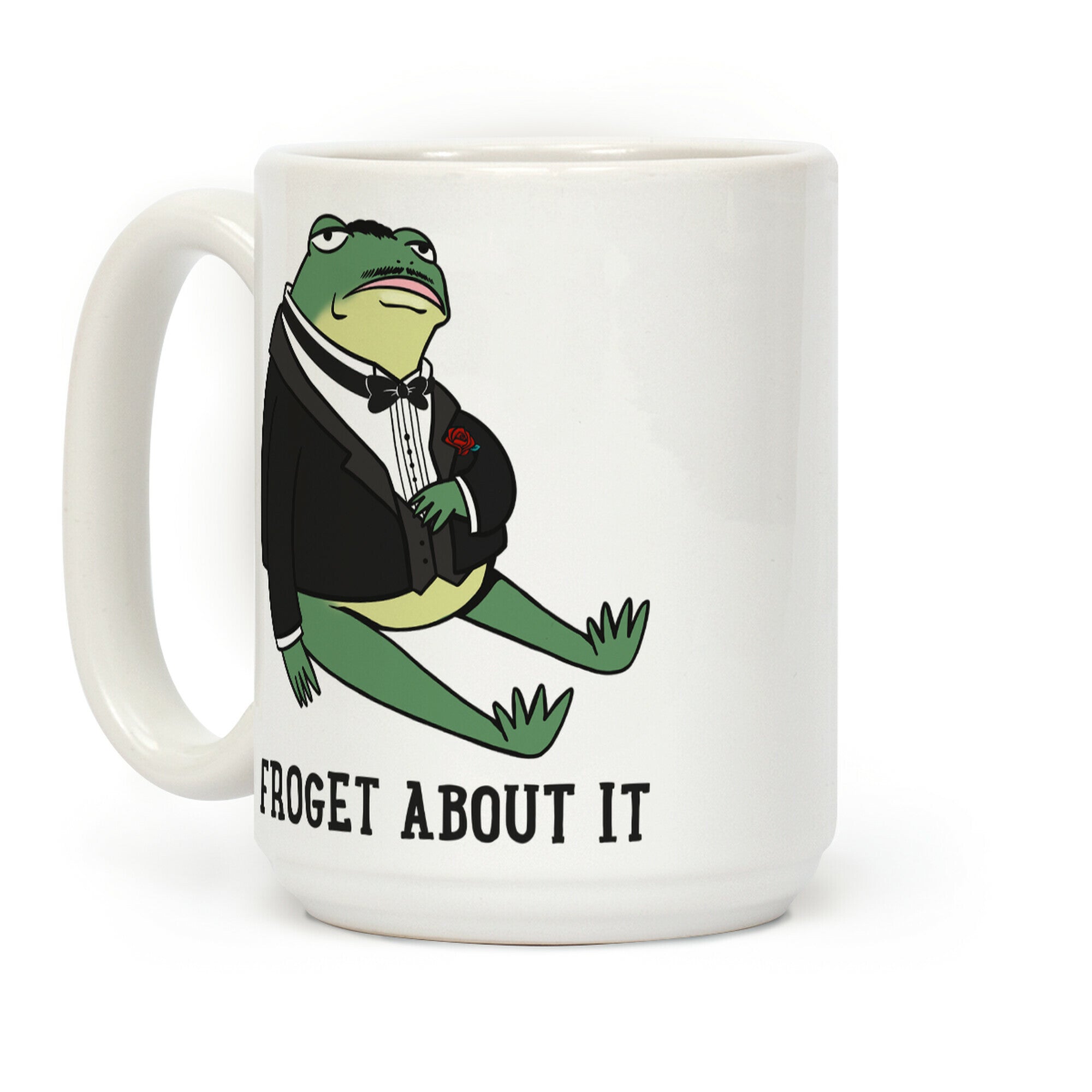Froget About It Frog Mafia Parody Coffee Mug