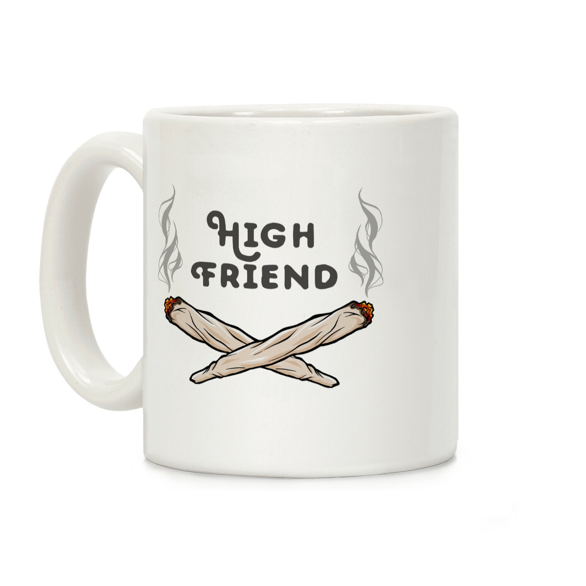 High Friend Coffee Mug