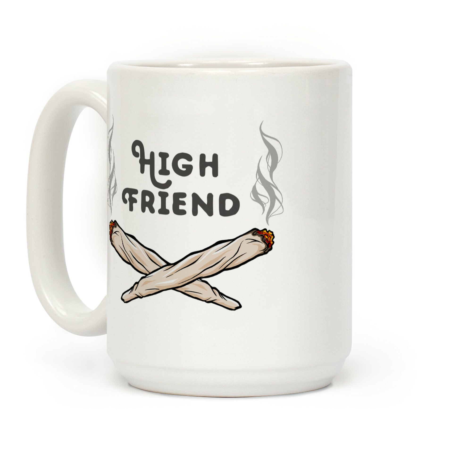 High Friend Coffee Mug