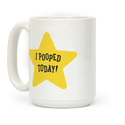 I Pooped Today Gold Star Coffee Mug