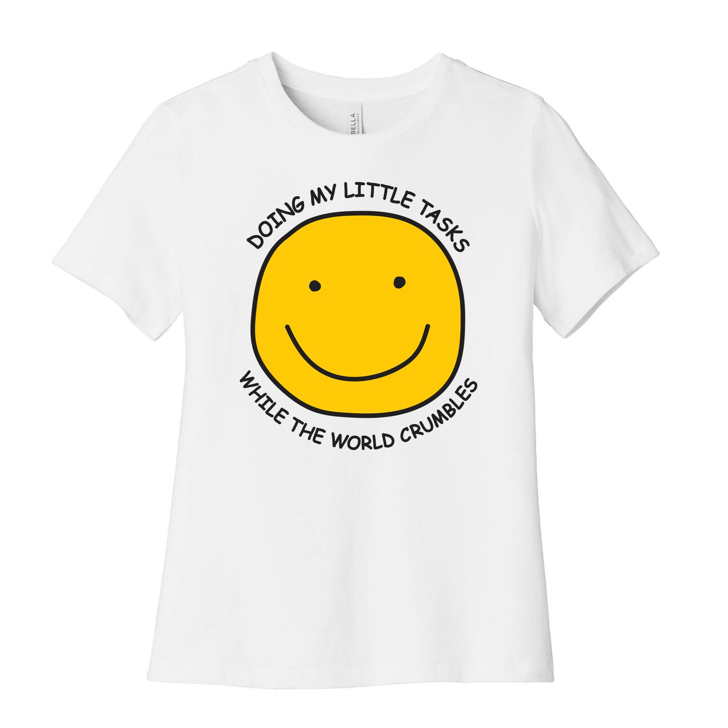 Doing My Little Tasks While The World Crumbles Women's Cotton Tee