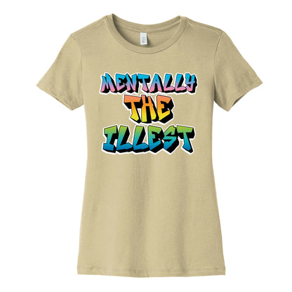 Mentally The Illest Women's Cotton Tee