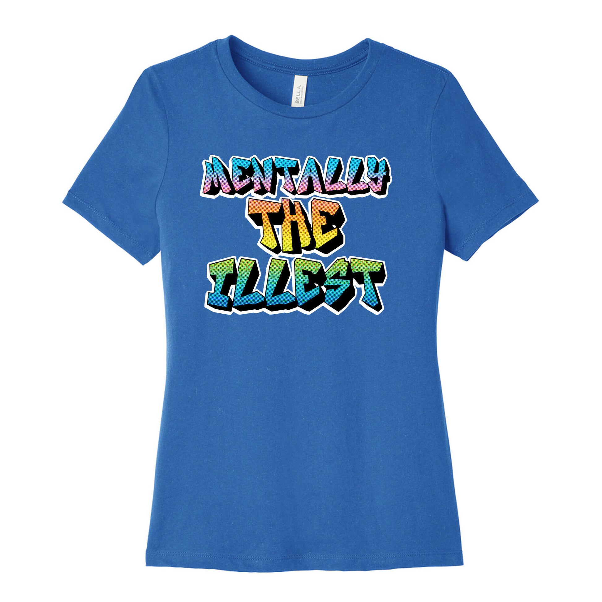 Mentally The Illest Women's Cotton Tee