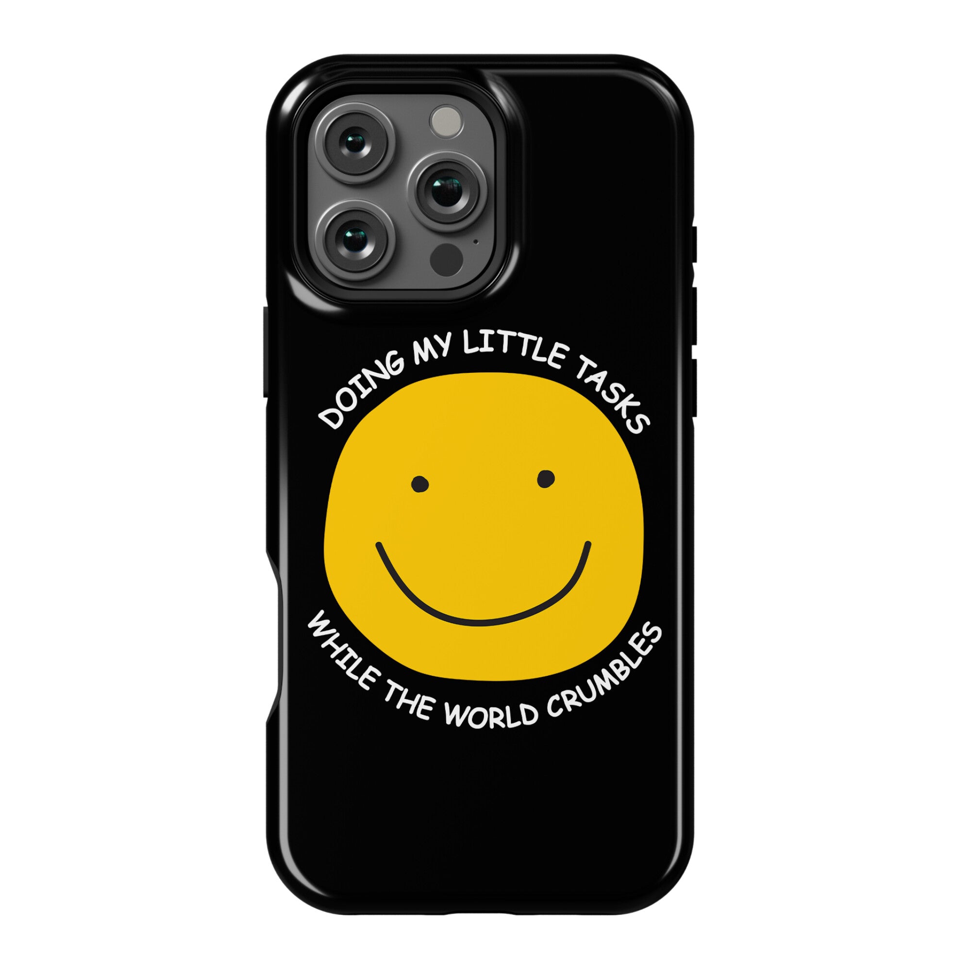 Doing My Little Tasks While The World Crumbles Phone Case