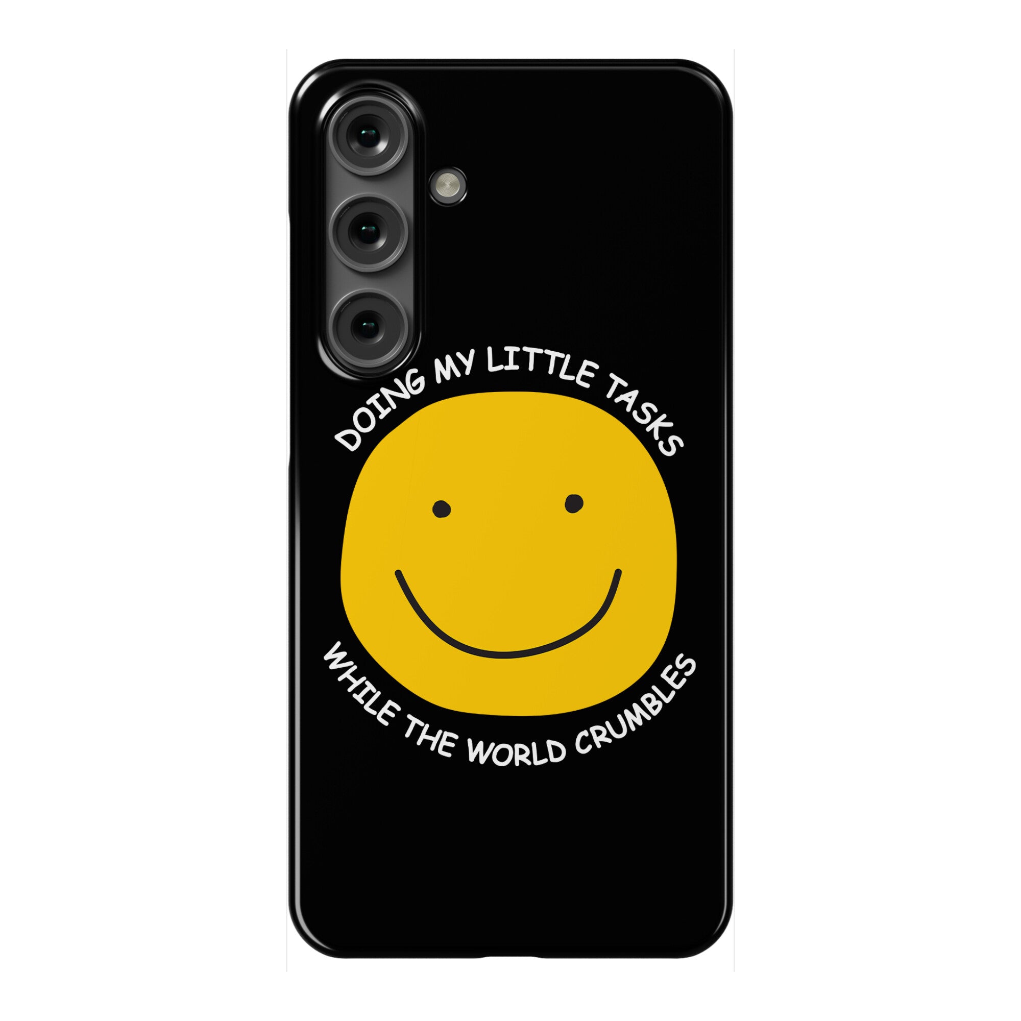 Doing My Little Tasks While The World Crumbles Phone Case