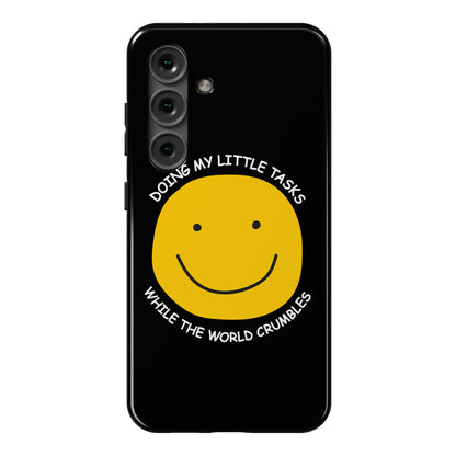Doing My Little Tasks While The World Crumbles Phone Case