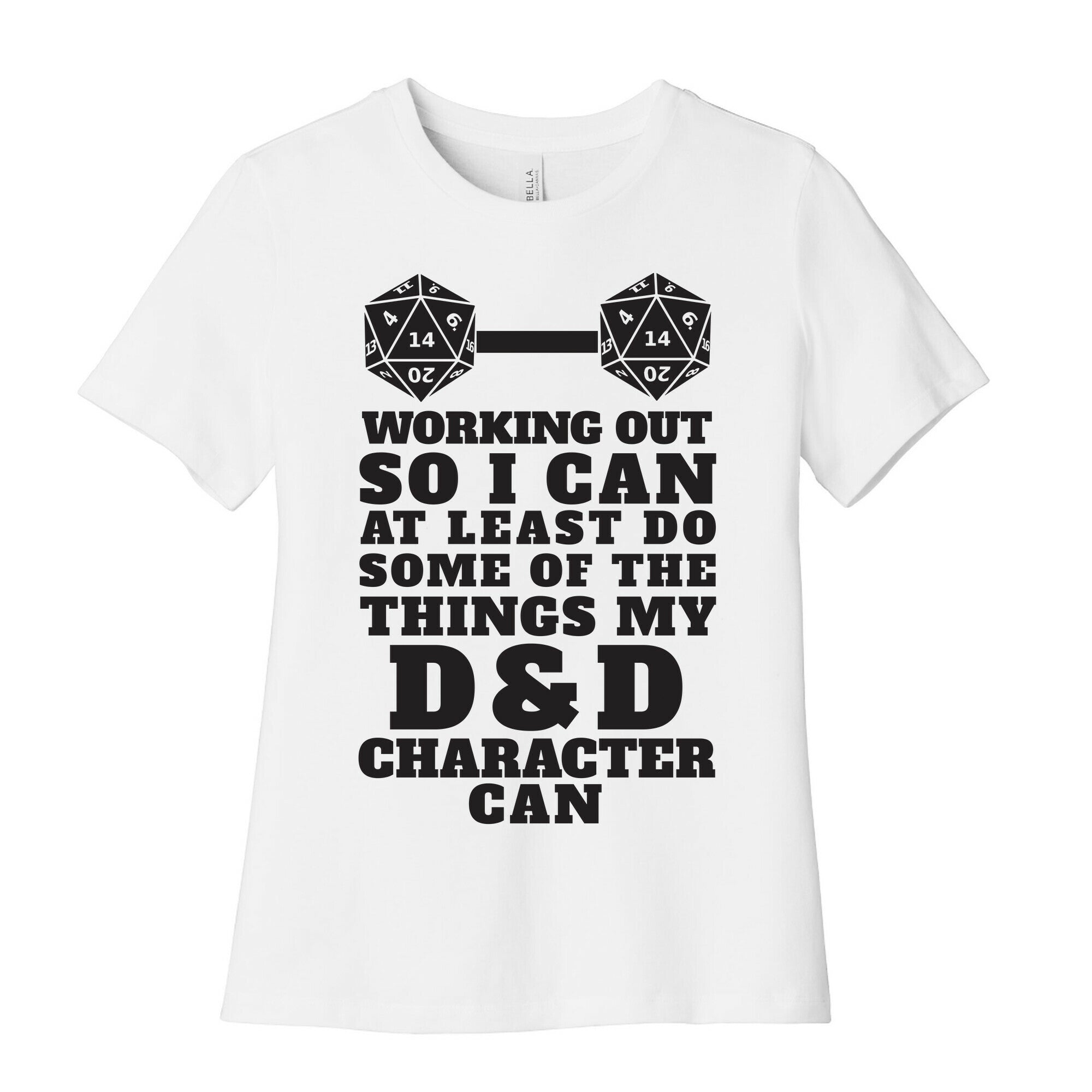 Working Out So I Can Do At Least Some Of The Thing My D&D Character Can Women's Cotton Tee