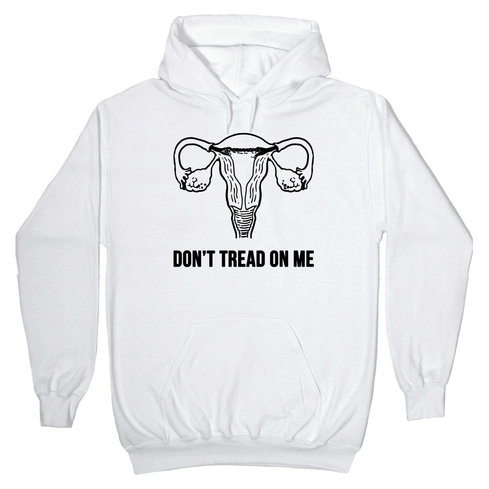 Don't Tread On Me (Pro-Choice Uterus) Hoodie
