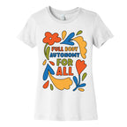 Full Body Autonomy For All Women's Cotton Tee