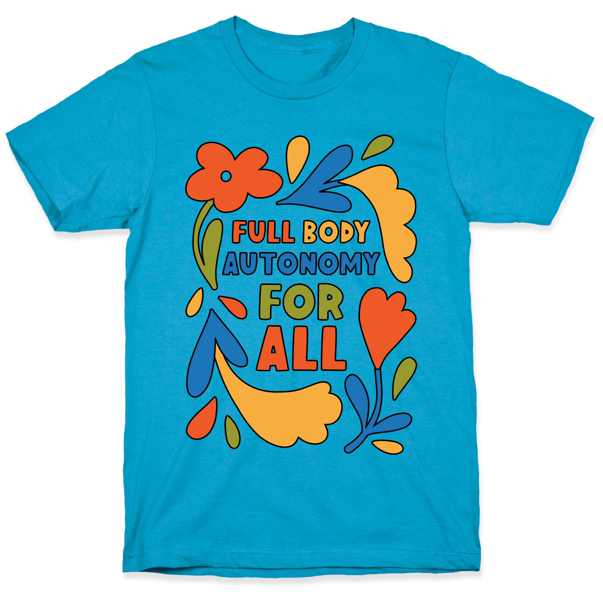 Full Body Autonomy For All Unisex Triblend Tee