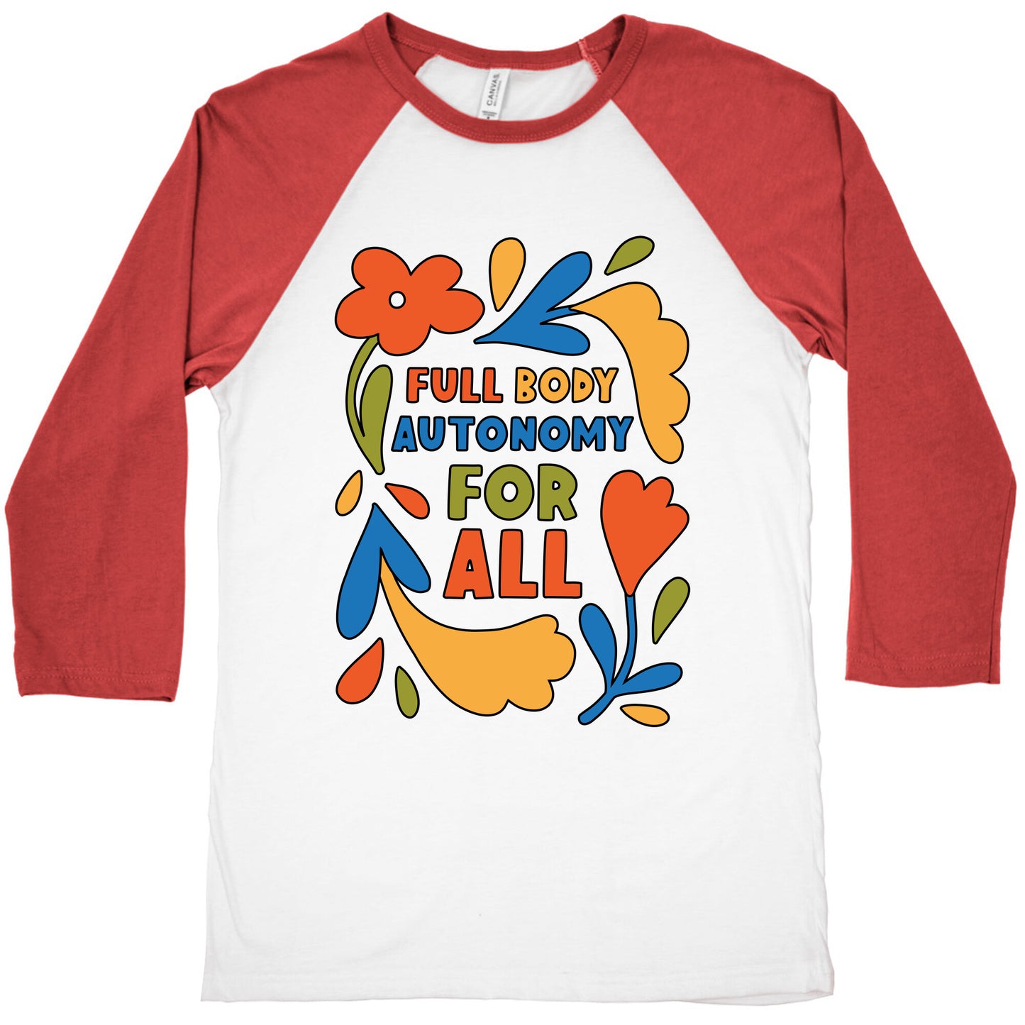 Full Body Autonomy For All Baseball Tee