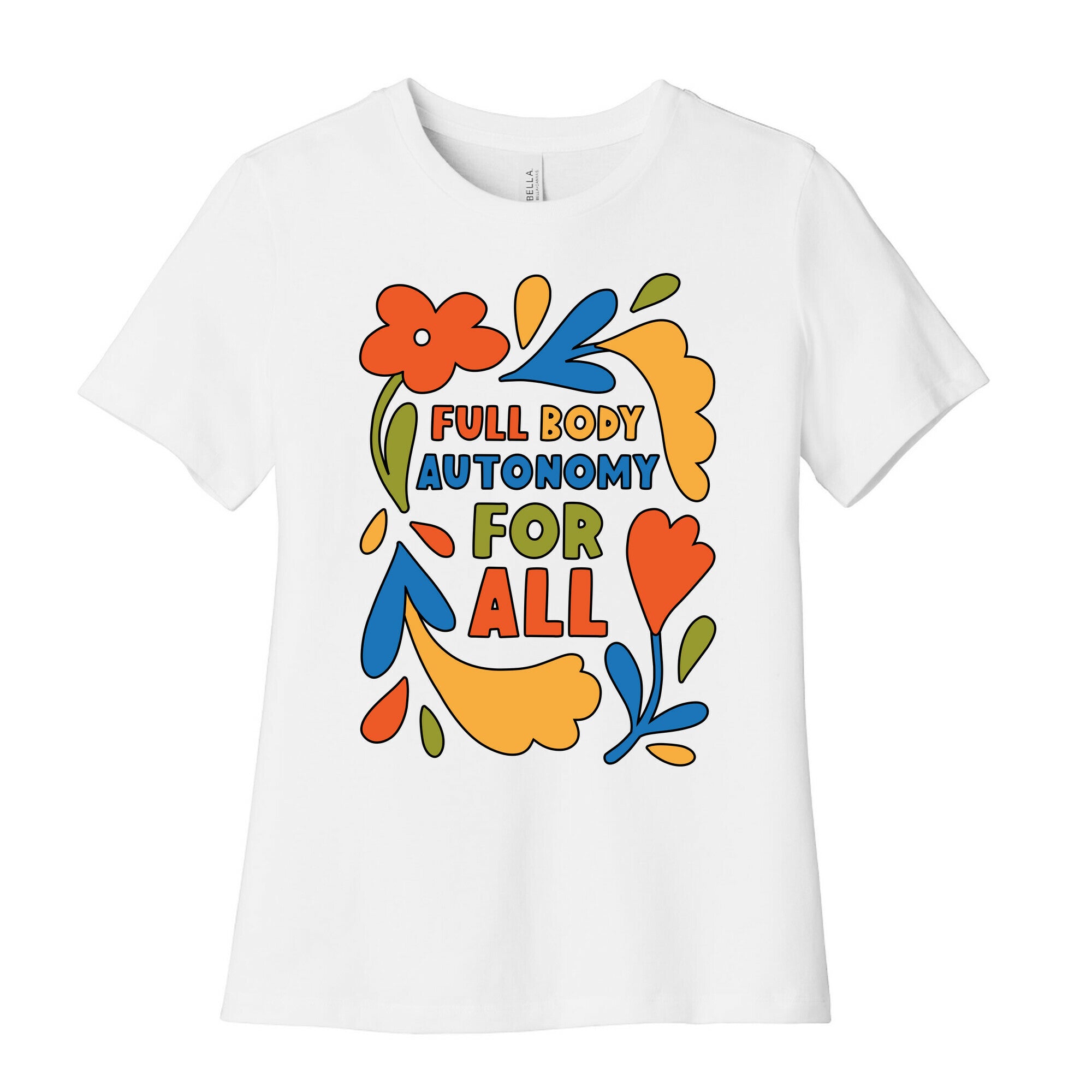 Full Body Autonomy For All Women's Cotton Tee