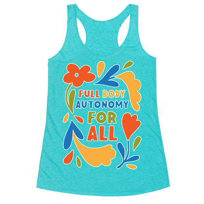 Full Body Autonomy For All Racerback Tank