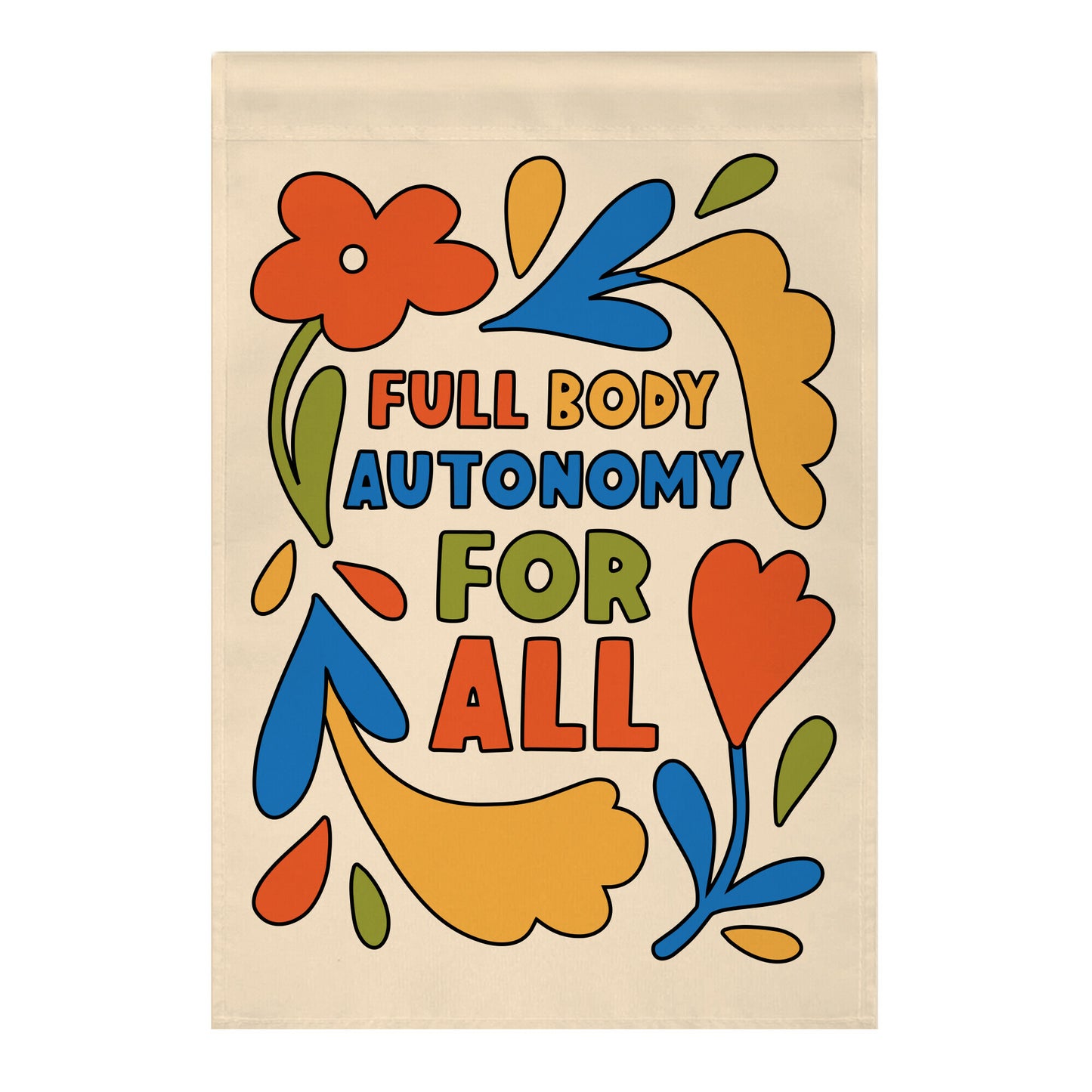 Full Body Autonomy For All Garden Flag