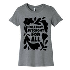 Full Body Autonomy For All Women's Cotton Tee