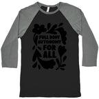 Full Body Autonomy For All Baseball Tee