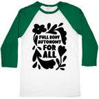 Full Body Autonomy For All Baseball Tee