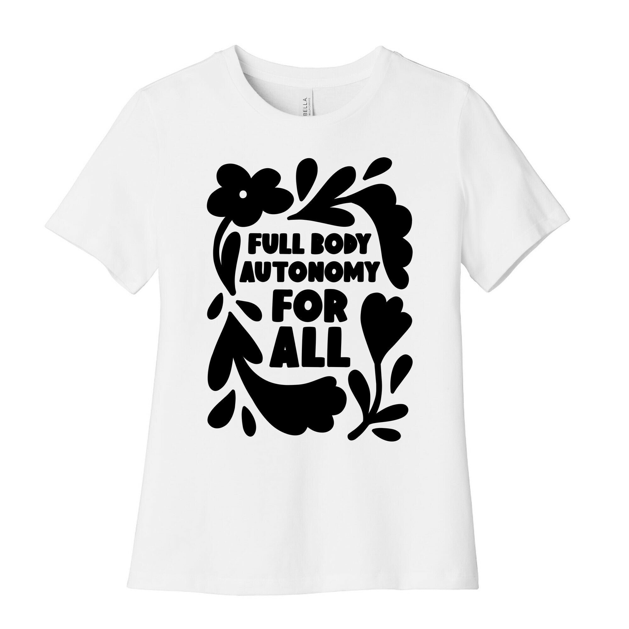 Full Body Autonomy For All Women's Cotton Tee