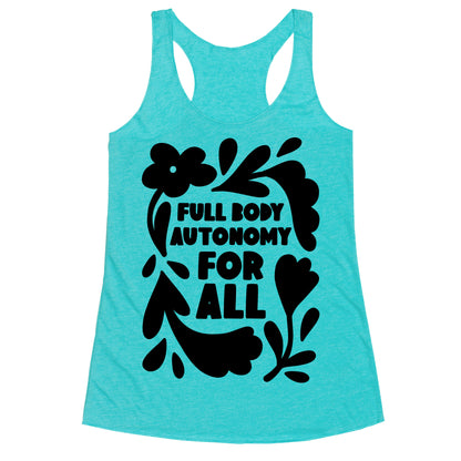 Full Body Autonomy For All Racerback Tank