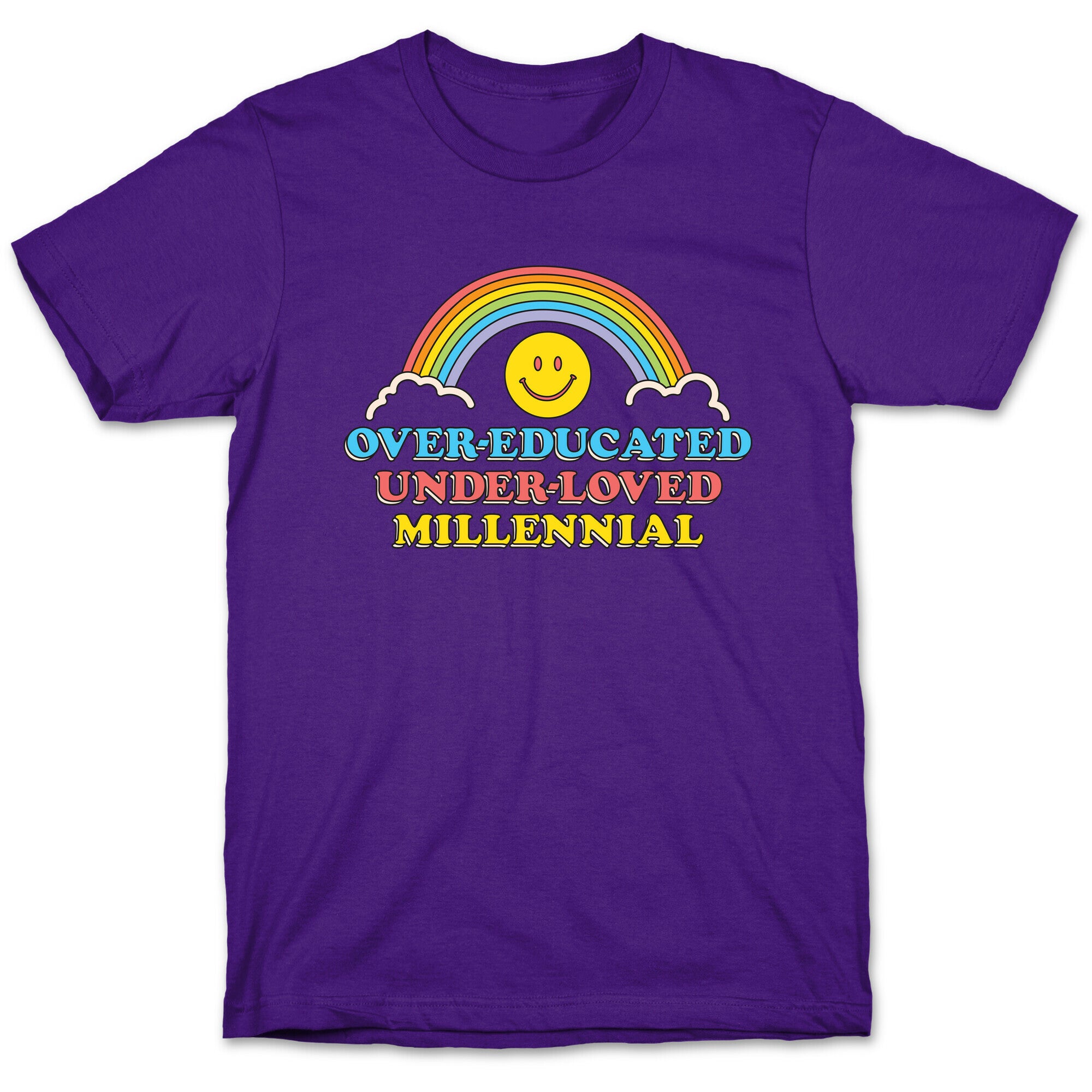 Over-educated Under-loved Millennial T-Shirt