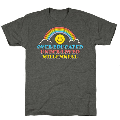 Over-educated Under-loved Millennial Unisex Triblend Tee