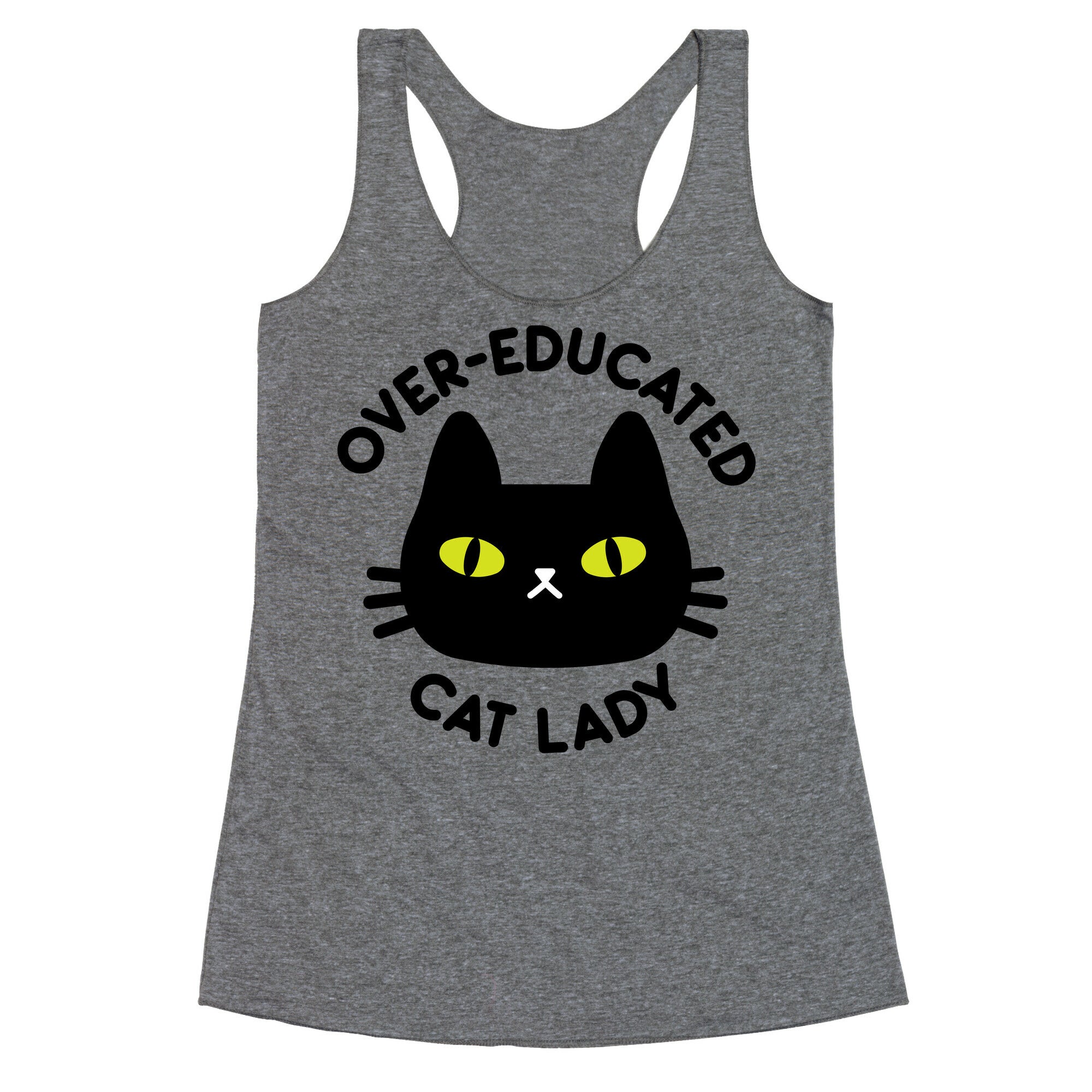 Over-educated Cat Lady Racerback Tank