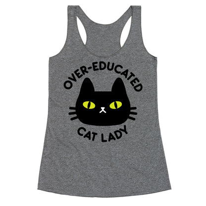 Over-educated Cat Lady Racerback Tank