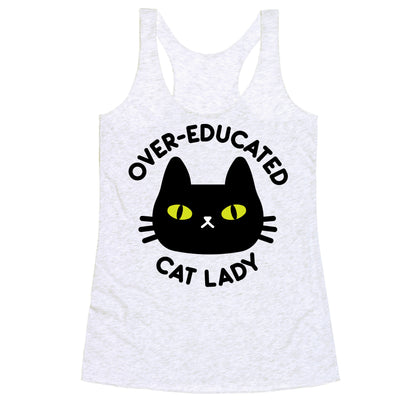Over-educated Cat Lady Racerback Tank