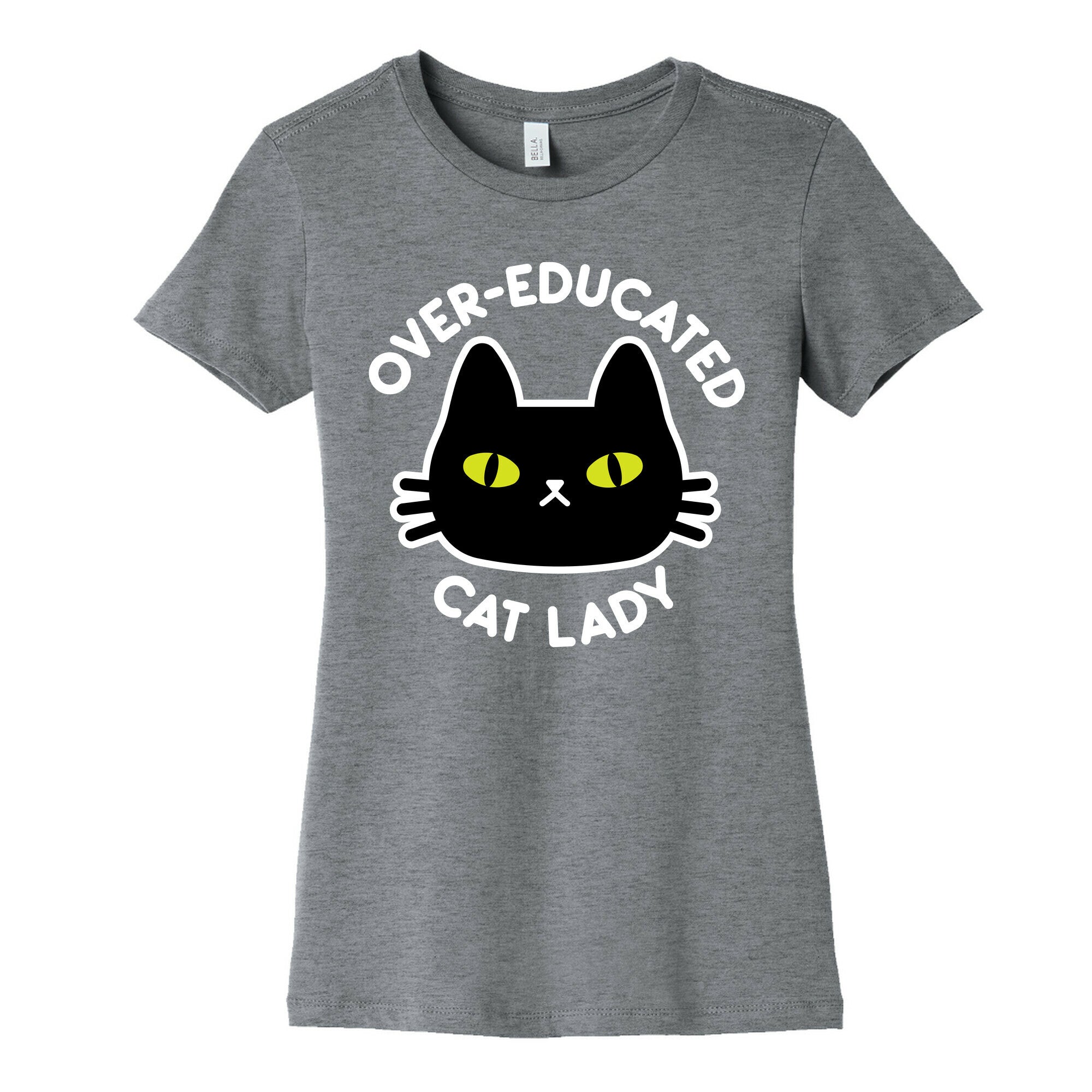 Over-educated Cat Lady Women's Cotton Tee