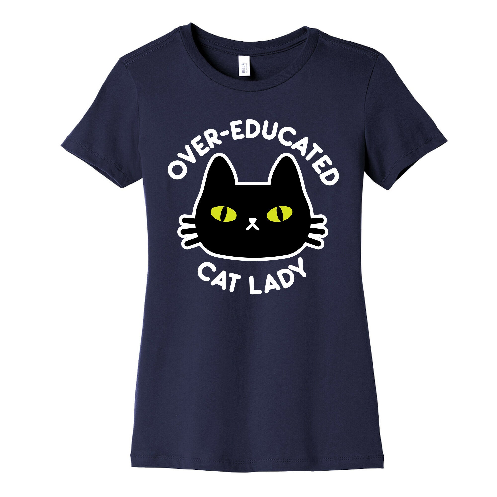 Over-educated Cat Lady Women's Cotton Tee