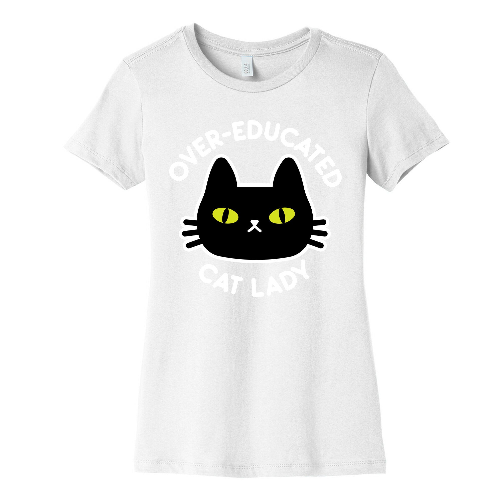 Over-educated Cat Lady Women's Cotton Tee