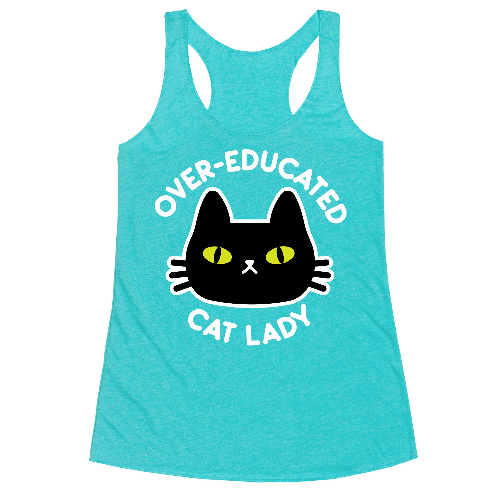 Over-educated Cat Lady Racerback Tank