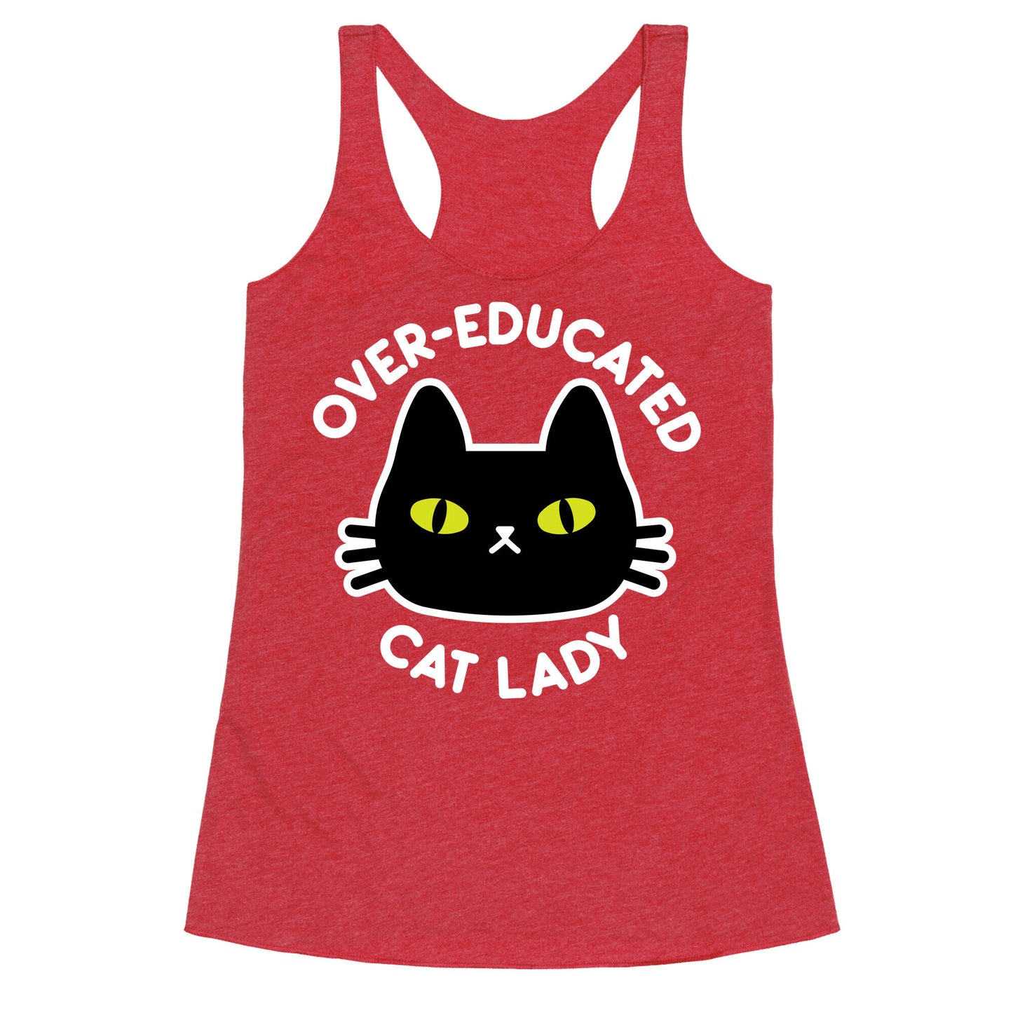 Over-educated Cat Lady Racerback Tank