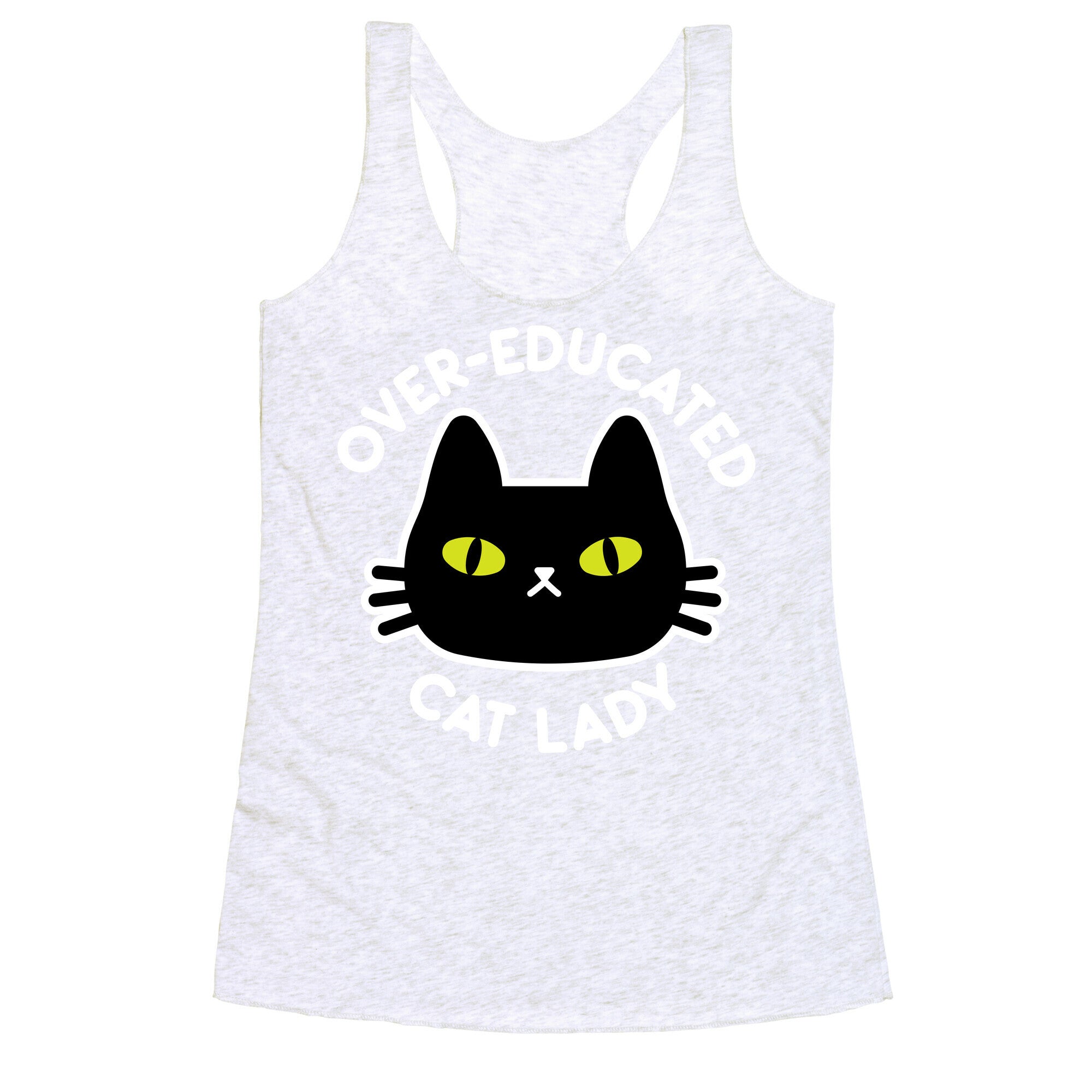 Over-educated Cat Lady Racerback Tank