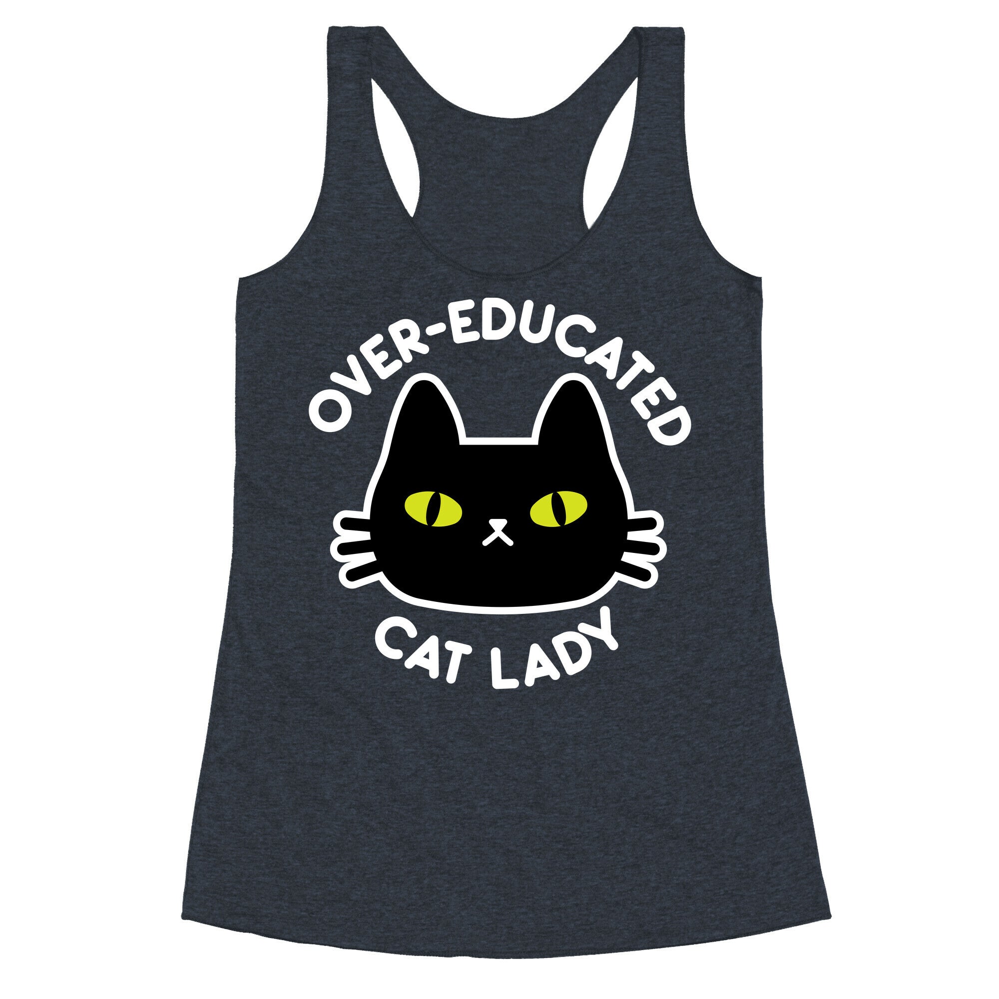Over-educated Cat Lady Racerback Tank